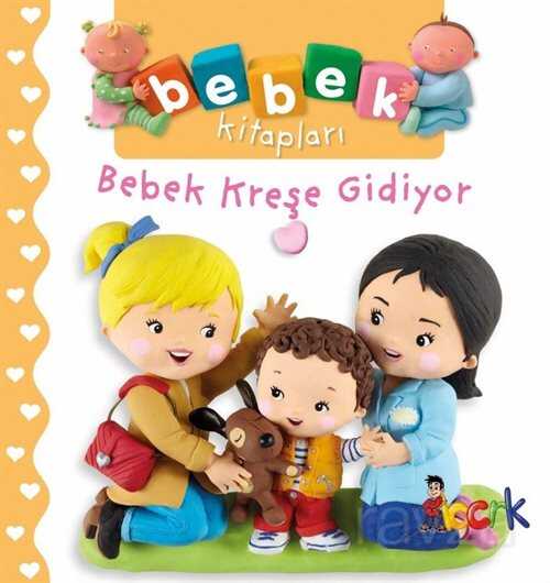 Bebek Kreşe Gidiyor - Bıcırık Çocuk