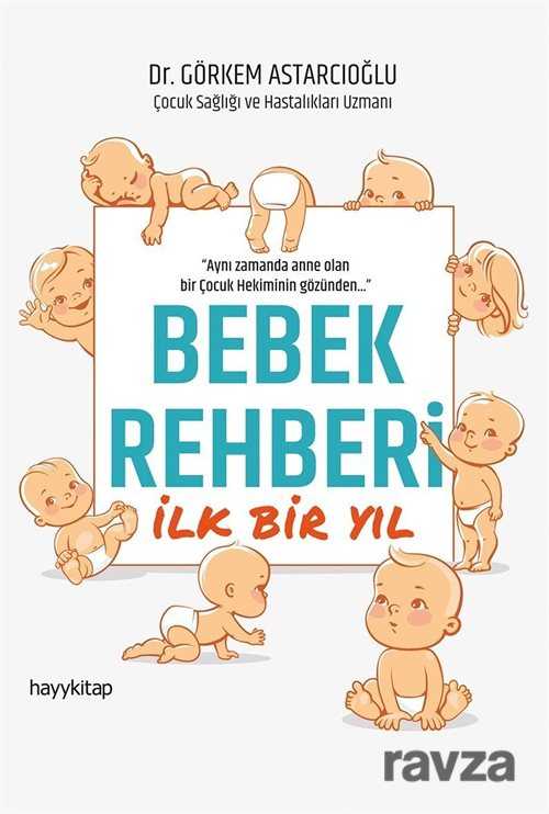 Bebek Rehberi İlk Bir Yıl - Hayy Kitap