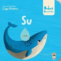 Bebek Üniversitesi / Hikayeli İlk Kavramlarım 4 / Su - Sincap Kitap