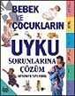 Bebek ve Çocukların Uyku Sorunlarına Çözüm - Arkadaş Yayınları