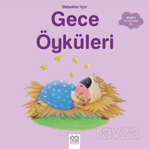 Bebekler İçin Gece Öyküleri - 1001 Çiçek Kitaplar