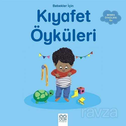 Bebekler İçin Kıyafet Öyküleri - 1001 Çiçek Kitaplar