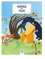 Bebekler İçin Klasikler Karga ile Tilki - 1001 Çiçek Kitaplar