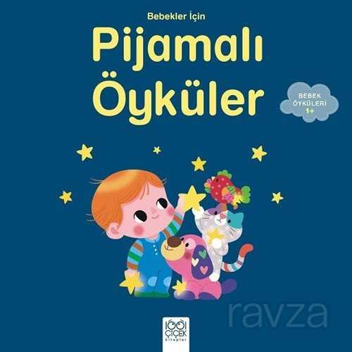 Bebekler İçin Pijamalı Öyküler - 1001 Çiçek Kitaplar