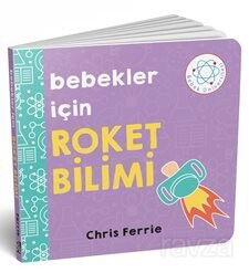 Bebekler İçin Roket Bilimi - Diyojen Yayıncılık