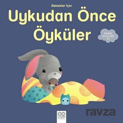 Bebekler İçin Uykudan Önce Öyküler - 1001 Çiçek Kitaplar