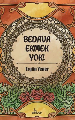 Bedava Ekmek Yok! - 1