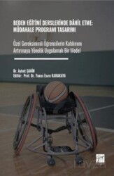 Beden Eğitimi Derslerinde Dahil Etme: Müdahale Programı Tasarımı Özel Gereksinimli Öğrencilerin Katı - Gazi Kitabevi
