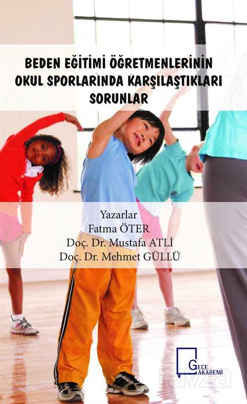 Beden Eğitimi Öğretmenlerinin Okul Sporlarında Karşılaştıkları - Gece Akademi