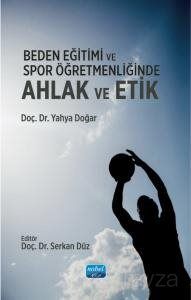 Beden Eğitimi ve Spor Öğretmenliğinde Ahlak ve Etik - 1