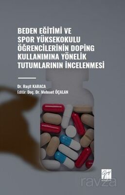 Beden Eğitimi ve Spor Yüksekokulu Öğrencilerinin Doping Kullanımına Yönelik Tutumlarının İncelenmesi - 1