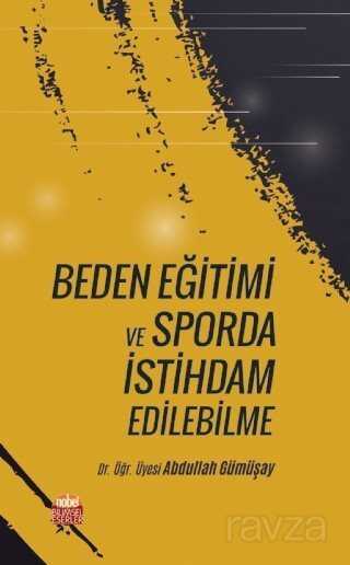 Beden Eğitimi ve Sporda İstihdam Edilebilme - Nobel Bilimsel