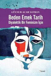 Beden Emek Tarih - Dipnot Yayınları