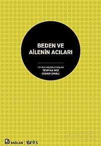 Beden ve Ailenin Acıları - Bağlam Yayıncılık