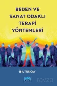 Beden ve Sanat Odaklı Terapi Yöntemleri - 1