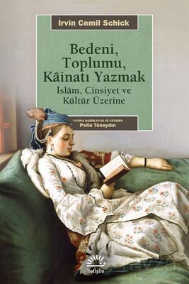 Bedeni, Toplumu Kainatı Yazmak - 1