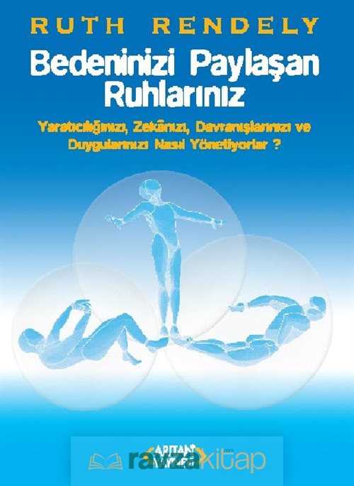 Bedeninizi Paylaşan Ruhlarınız - Arıtan Yayınevi