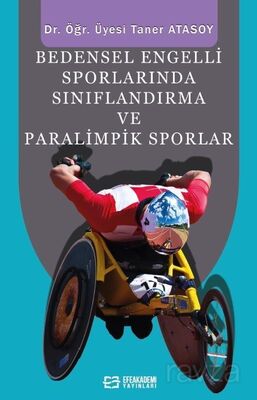 Bedensel Engelli Sporlarında Sınıflandırma ve Paralimpik Sporlar - 1