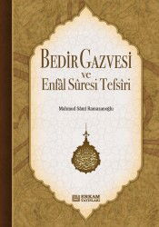 Bedir Gazvesi ve Enfal Suresi Tefsiri - Erkam Yayınları