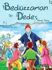 Bediüzzaman Dede - Nesil Çocuk Yayınları