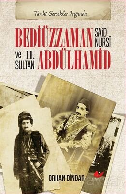 Bediüzzaman Said Nursi ve II. Abdülhamid - 1