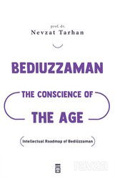 Bediuzzaman: The Conscience of The Age (Çağın Vicdanı Bediüzzaman) (İngilizce) - Timaş Yayınları