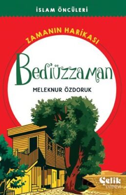 Bediüzzaman Zamanın Harikası / İslam Öncüleri - 1