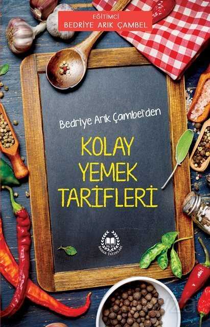 Bedriye Arık Çambel'den Kolay Yemek Tarifleri - Bahar Yayınları