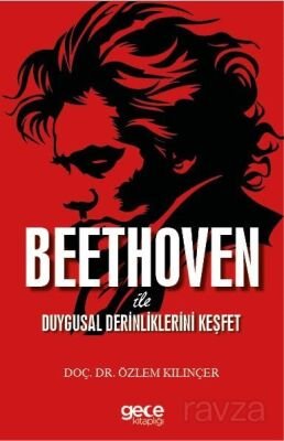 Beethoven ile Duygusal Derinliklerini Keşfet - 1