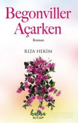 Begonviller Açarken - Hatıra Kitap