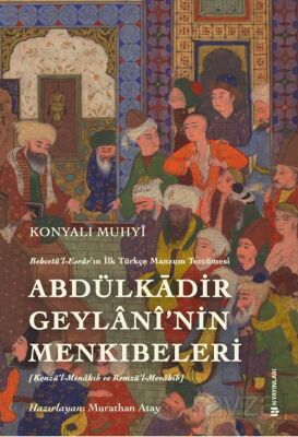 Behcetü'l Esrar'ın İlk Türkçe Manzum Tercümesi: Abdülkadir Geylanî'nin Menkıbeleri - 1