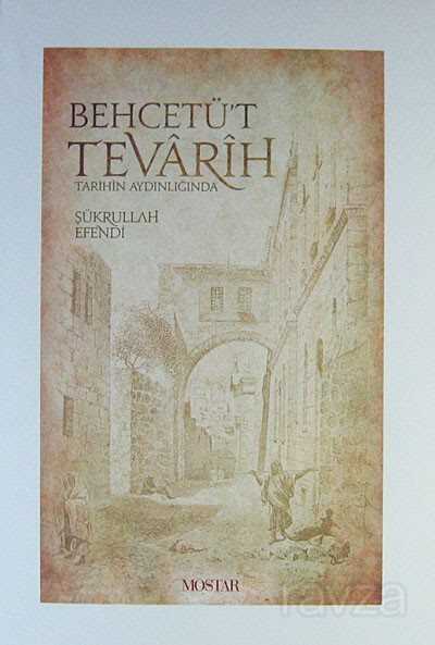 Behcetü't Tevarih / Tarihin Aydınlığında - Mostar