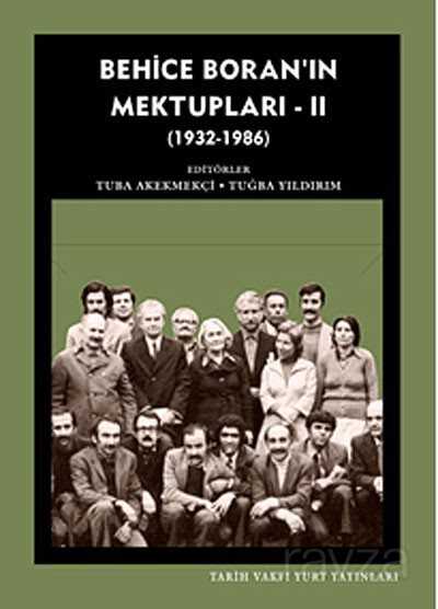 Behice Boran'ın Mektupları - II (1932-1986) - Tarih Vakfı Yayınları