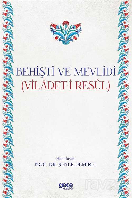 Behişti ve Mevlidi - 1