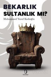 Bekarlık Sultanlık Mı? - Dava Adamı Yayınları