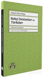 Bekçi Destanları ve Türküler - Büyüyenay Yayıncılık