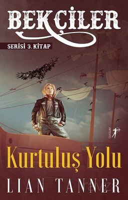 Bekçiler Serisi 3. Kitap / Kurtuluş Yolu - 1