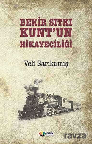 Bekir Sıtkı Kunt'un Hikayeciliği - Karma Kitaplar