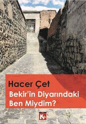 Bekir'in Diyarındaki Ben Miydim - Kil Yayınları