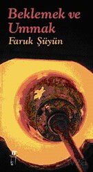 Beklemek ve Ummak - Oğlak Yayınları