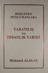 Beklenen Müslümanlara Yaratılış ve İnsanlık Tarihi - İnsan Dergisi Yayınları (İzmir)