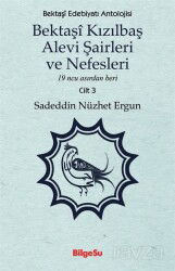 Bektaşî Kızılbaş Alevi Şairleri ve Nefesleri - Bilgesu Yayıncılık