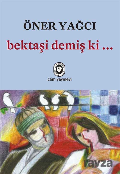 Bektaşi Demiş ki... - Cem Yayınları
