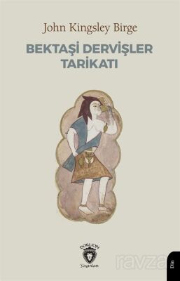 Bektaşi Dervişler Tarikatı - 1