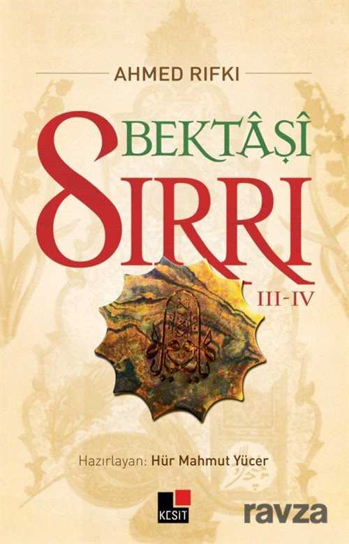 Bektaşi Sırrı III-IV - Kesit Yayınları