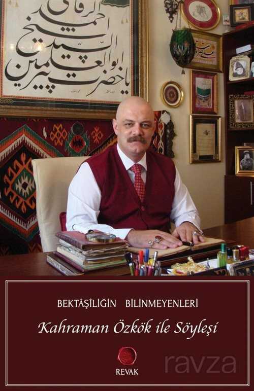 Bektaşiliğin Bilinmeyenleri - Revak Kitabevi