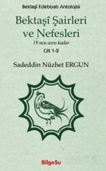 Bektaşî Şairleri ve Nefesleri / 19 ncu asra kadar (Cilt 1-2) - Bilgesu Yayıncılık
