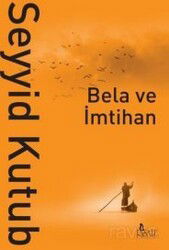 Bela ve İmtihan - Risale Yayınları
