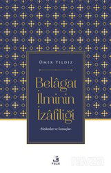 Belagat İlminin İzafîliği - Fecr Yayınevi