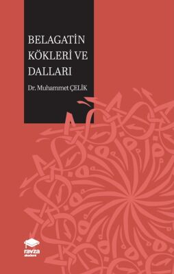 Belagatin Kökleri ve Dallari - 1